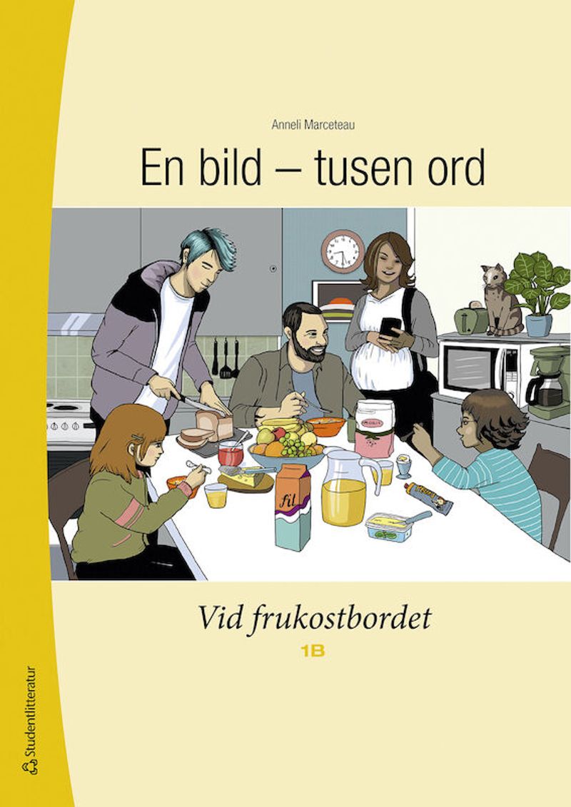 En bild - tusen ord Vid frukostbordet 1B Elevpaket - Digitalt + Tryckt
