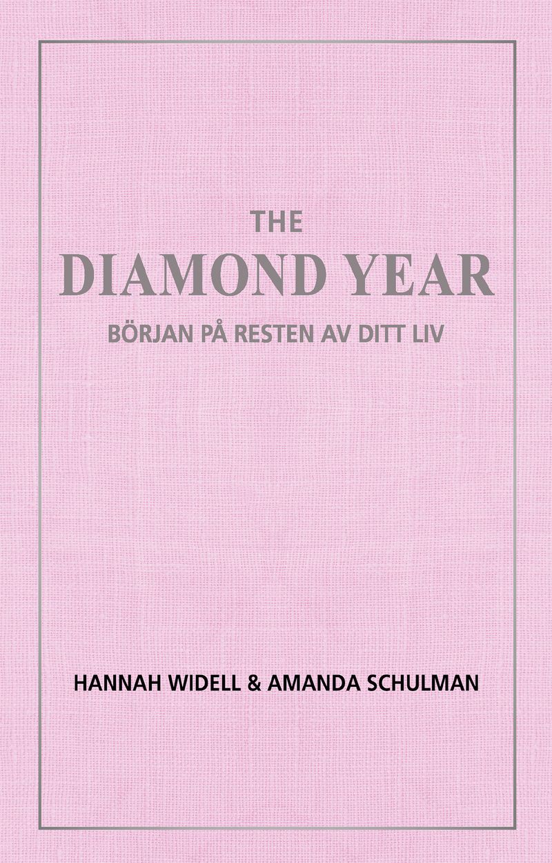 The diamond year : början på resten av ditt liv