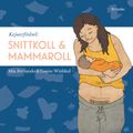 Kejsarfödsel : snittkoll &amp; mammaroll