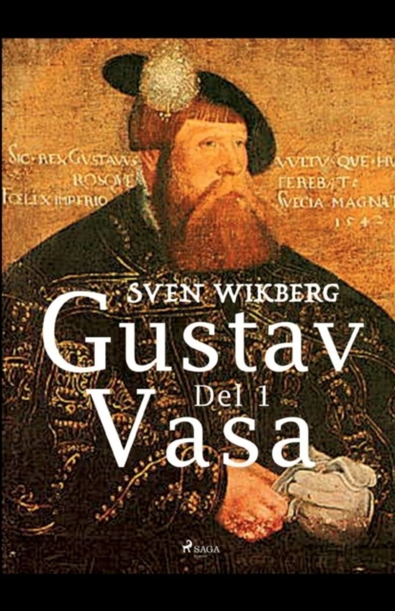 Gustav Vasa. Del 1