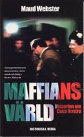 Maffians värld : historien om Cosa Nostra
