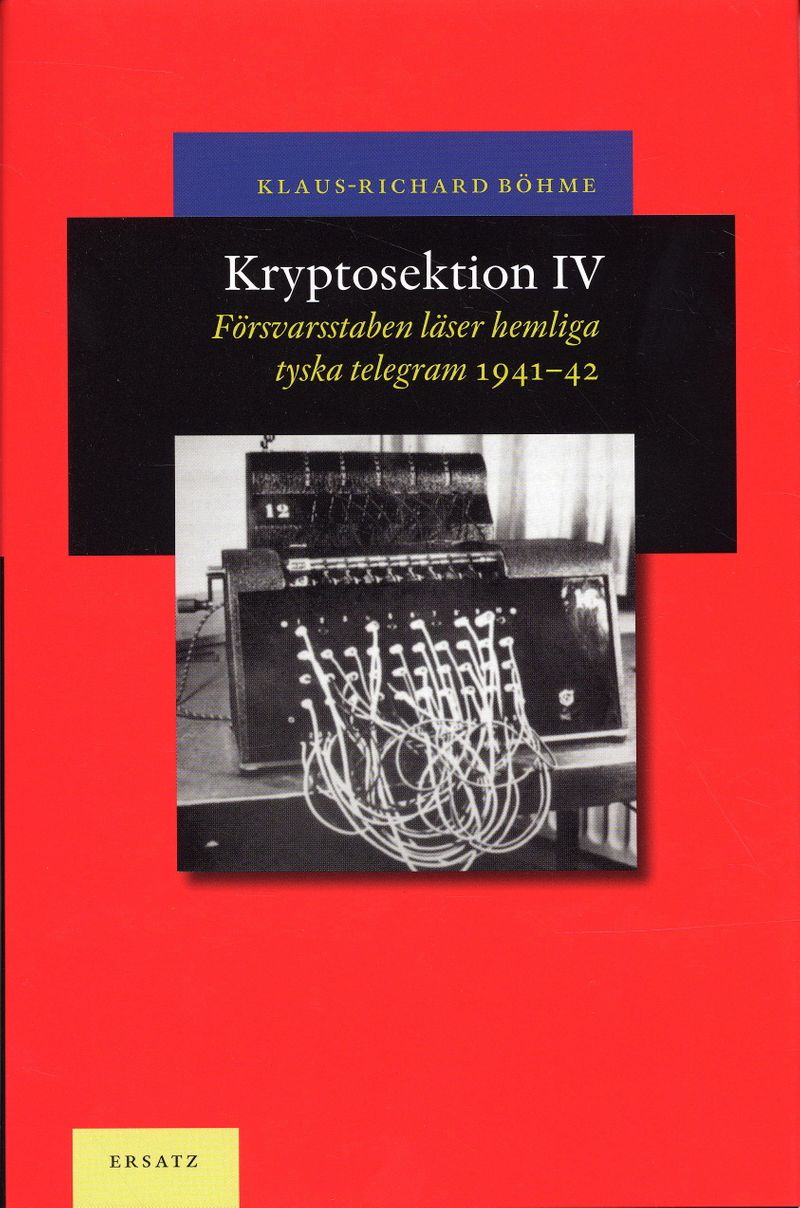 Kryptosektion IV - Försvarsstaben läser hemliga tyska telegram 1941-42