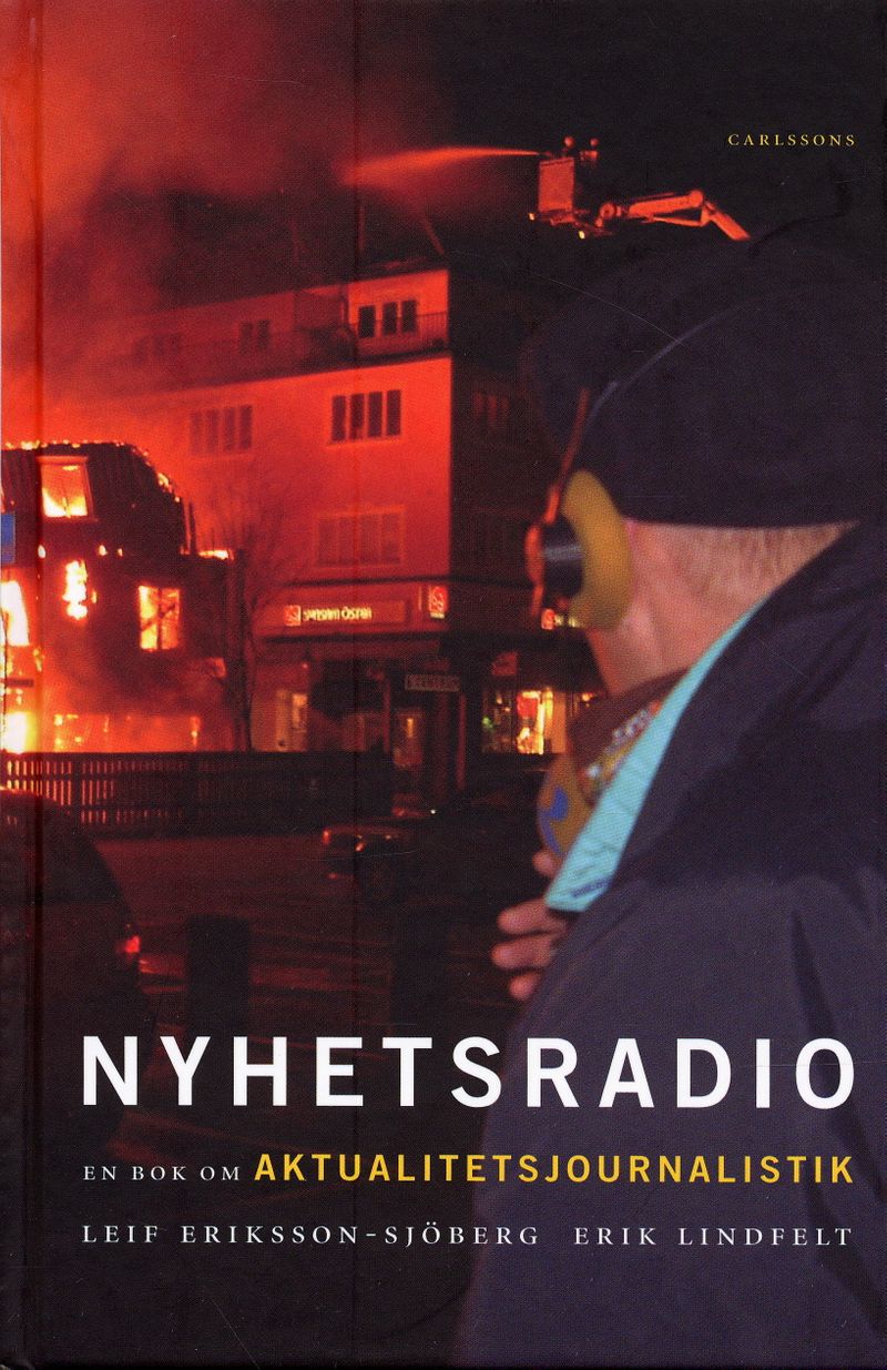 Nyhetsradio : en bok om aktualitetsjournalistik