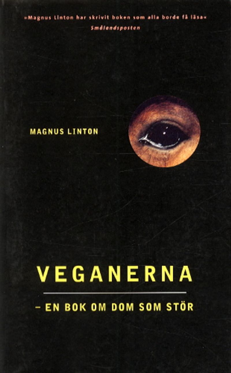 Veganerna -en bok om dom som stör