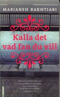 Kalla det vad fan du vill