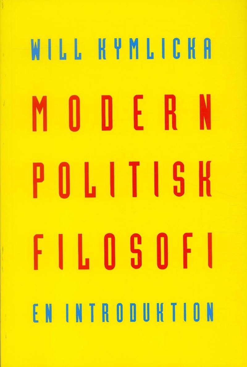 Modern politisk filosofi : En introduktion